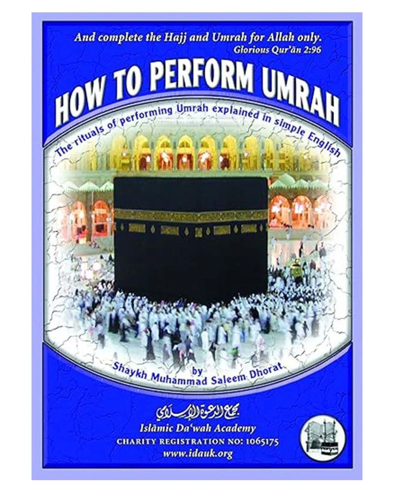 How to Perform Umrah (By Shaykh Muhammad Saleem Dhorat)